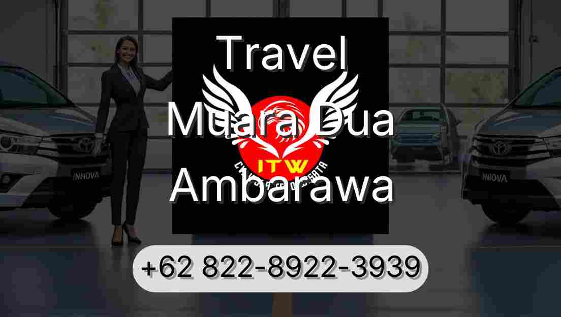 Travel Muara Dua Ambarawa