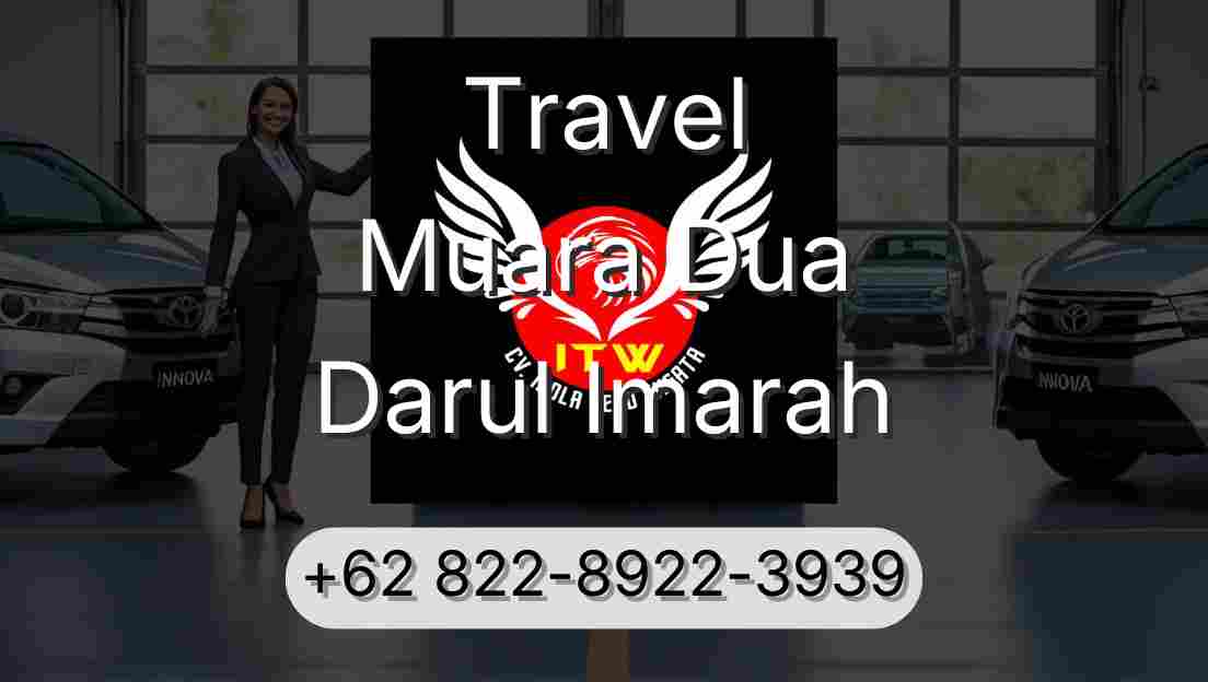 Travel Muara Dua Darul Imarah