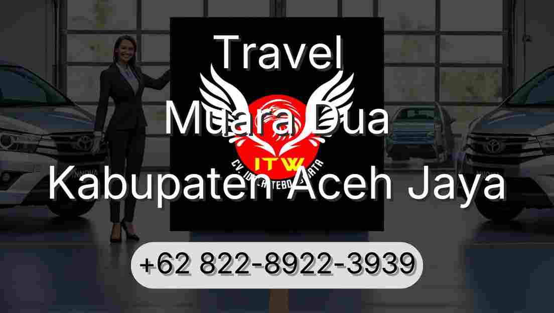Travel Muara Dua Kabupaten Aceh Jaya