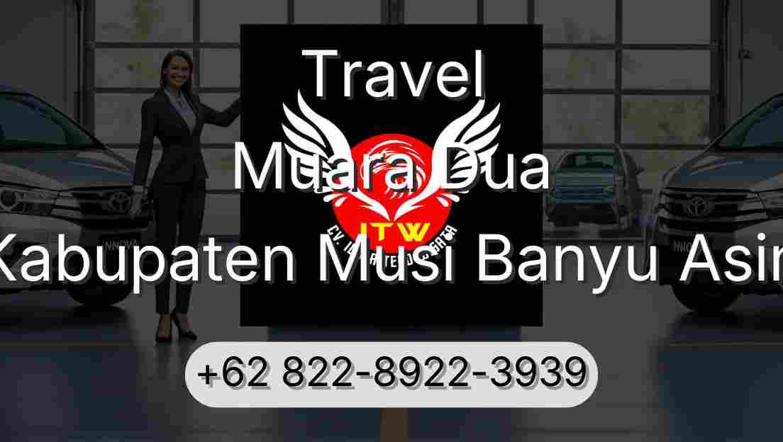 Travel Muara Dua Kabupaten Musi Banyu Asin