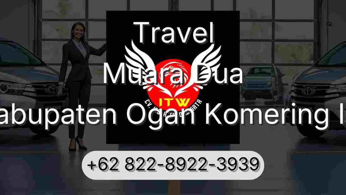 Travel Muara Dua Kabupaten Ogan Komering Ilir