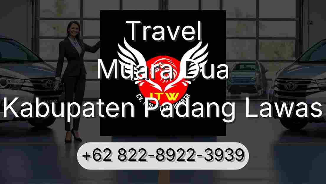 Travel Muara Dua Kabupaten Padang Lawas