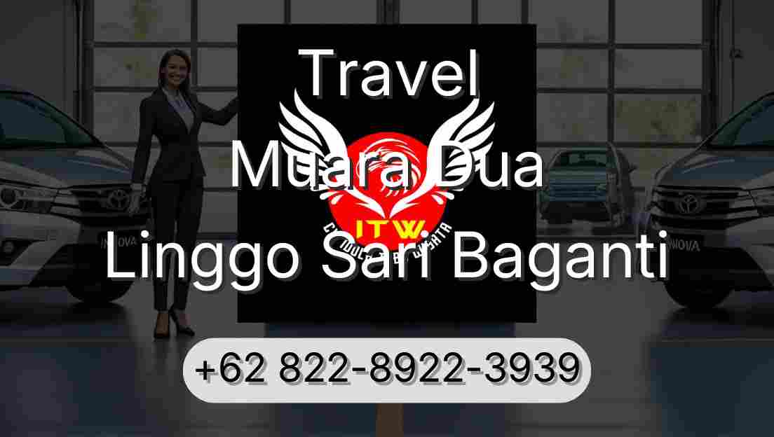 Travel Muara Dua Linggo Sari Baganti