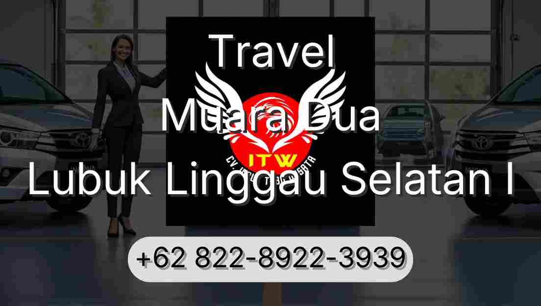 Travel Muara Dua Lubuk Linggau Selatan I