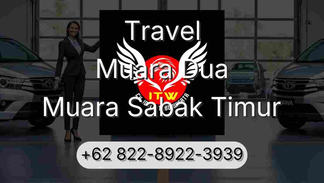 Travel Muara Dua Muara Sabak Timur