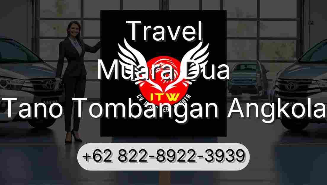 Travel Muara Dua Tano Tombangan Angkola