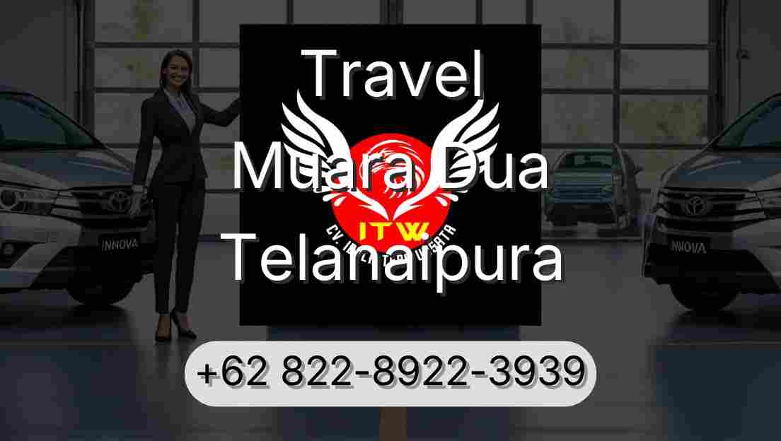 Travel Muara Dua Telanaipura