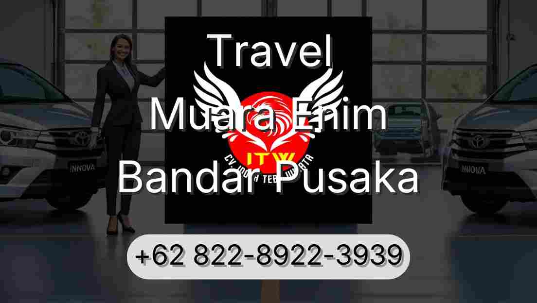Travel Muara Enim Bandar Pusaka