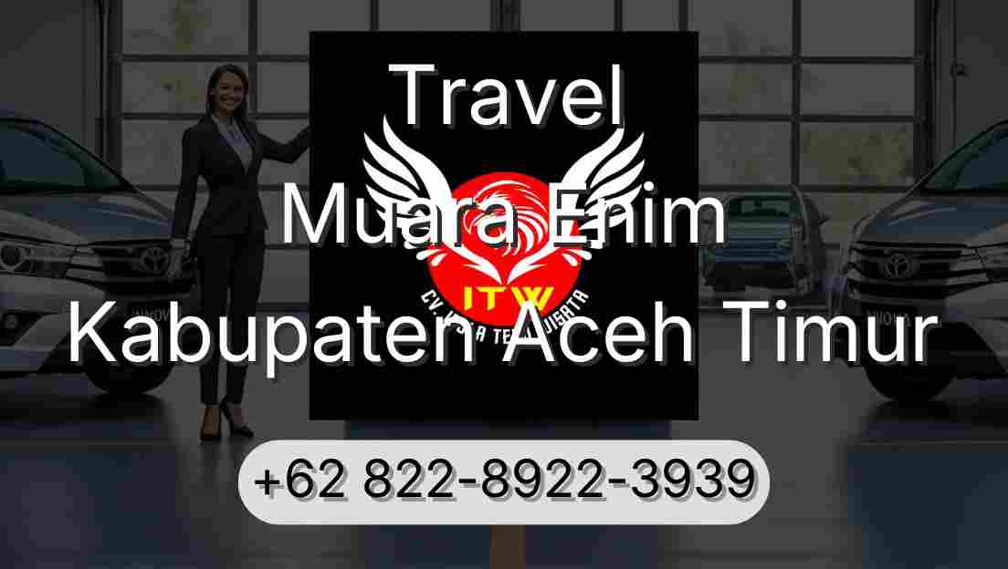 Travel Muara Enim Kabupaten Aceh Timur