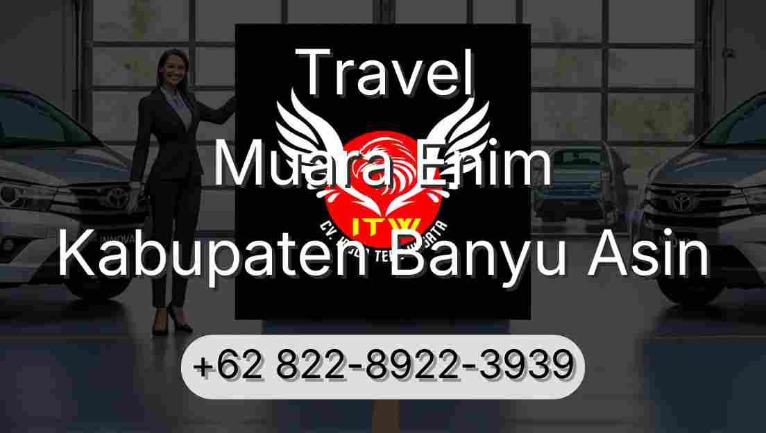 Travel Muara Enim Kabupaten Banyu Asin