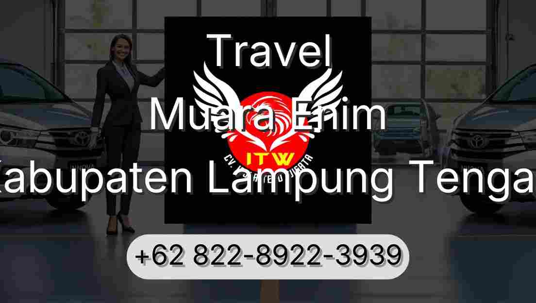 Travel Muara Enim Kabupaten Lampung Tengah