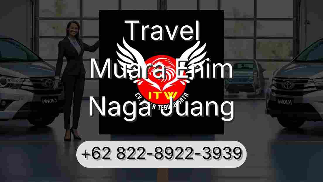 Travel Muara Enim Naga Juang