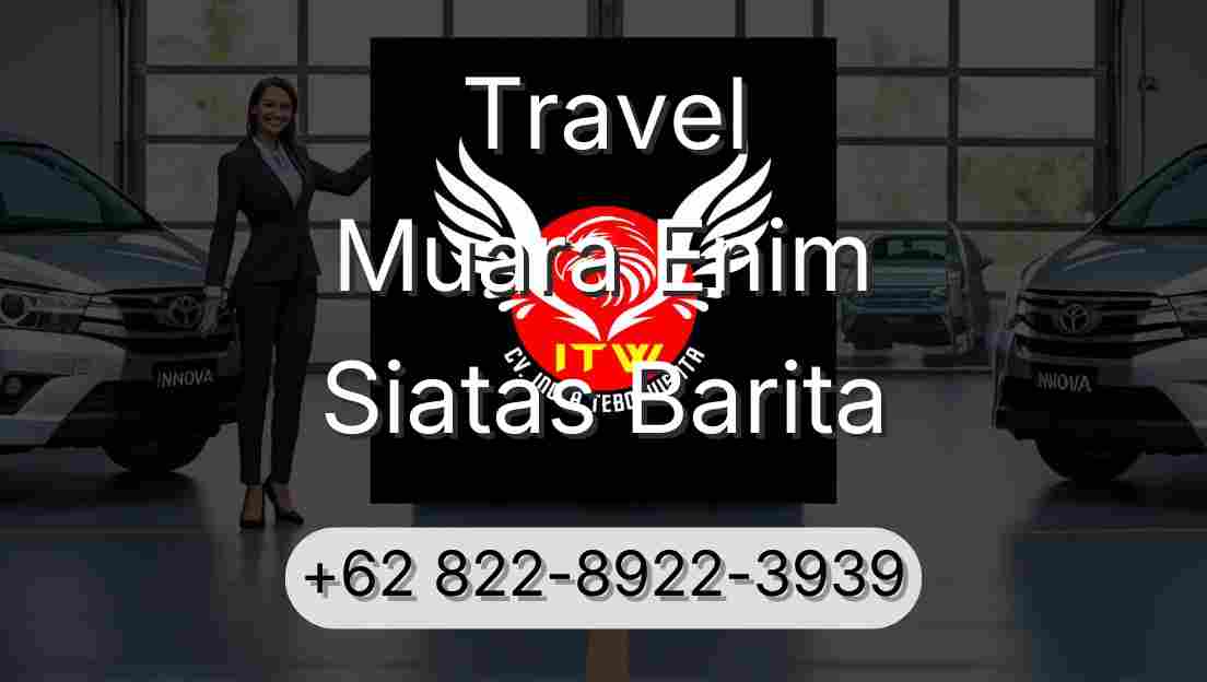 Travel Muara Enim Siatas Barita