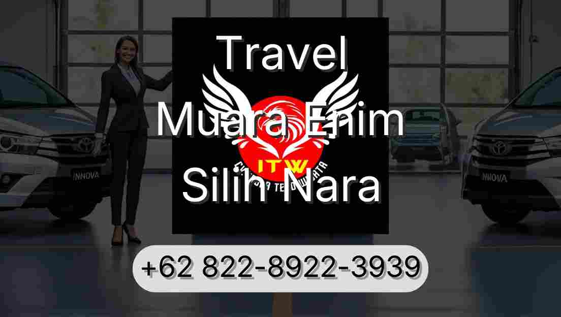Travel Muara Enim Silih Nara