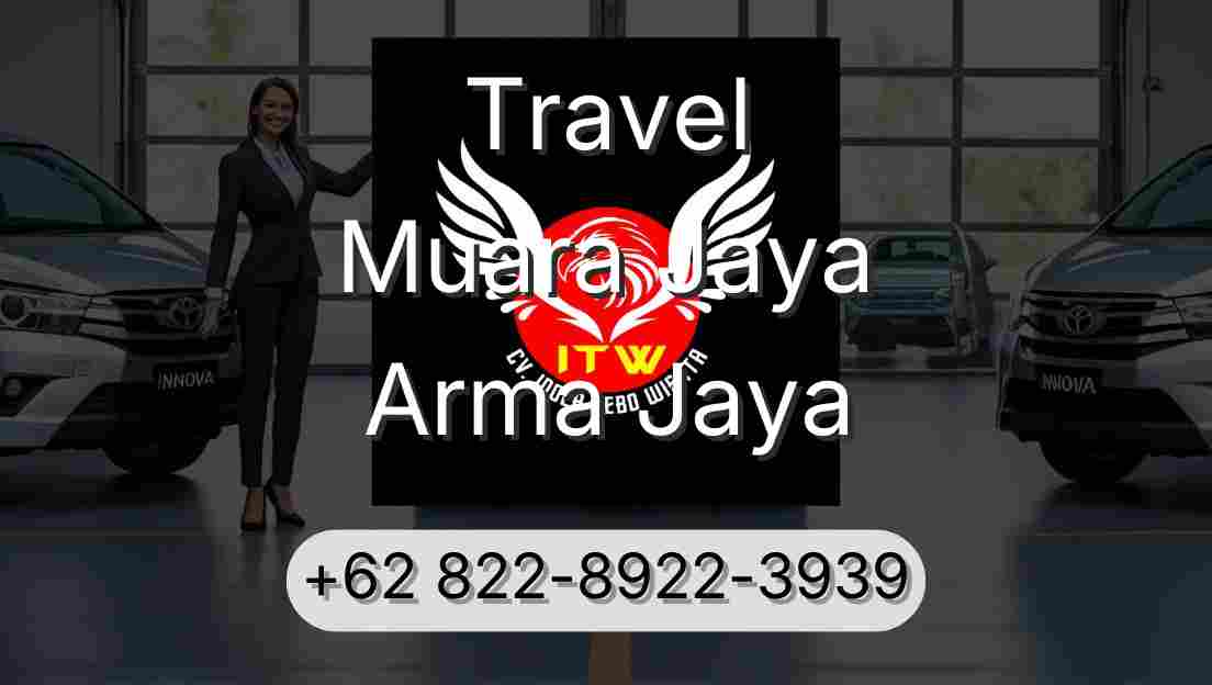 Travel Muara Jaya Arma Jaya