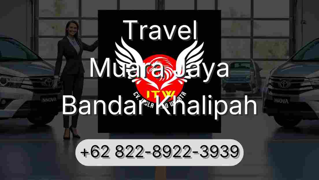 Travel Muara Jaya Bandar Khalipah