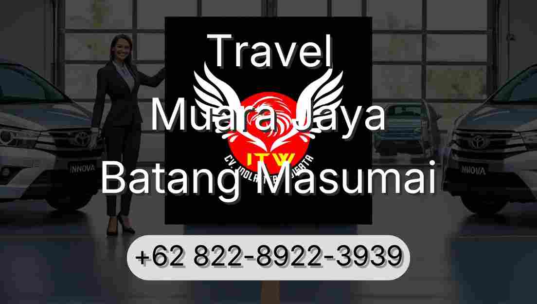 Travel Muara Jaya Batang Masumai