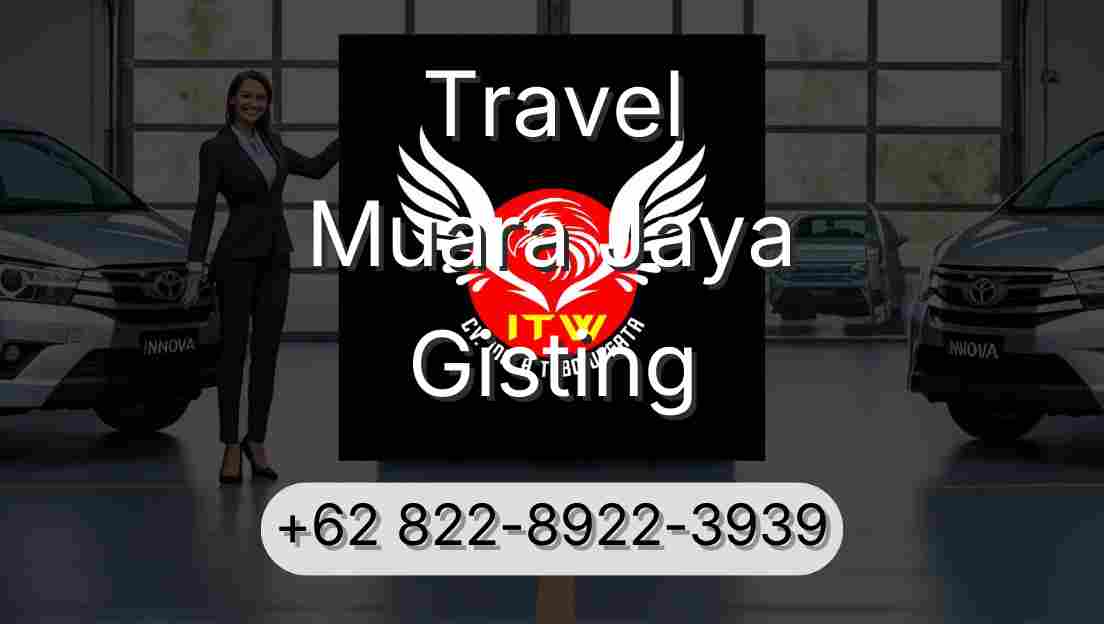 Travel Muara Jaya Gisting