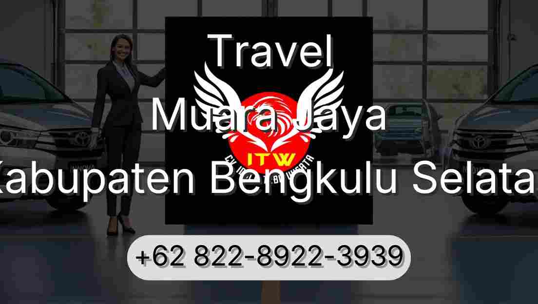 Travel Muara Jaya Kabupaten Bengkulu Selatan