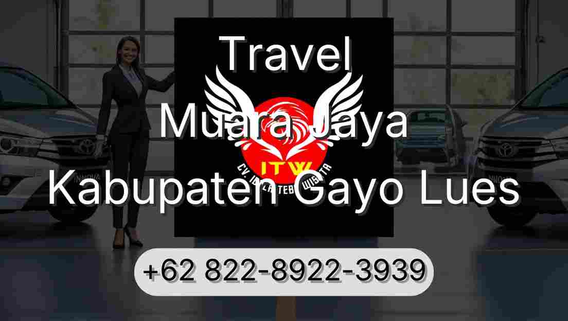 Travel Muara Jaya Kabupaten Gayo Lues