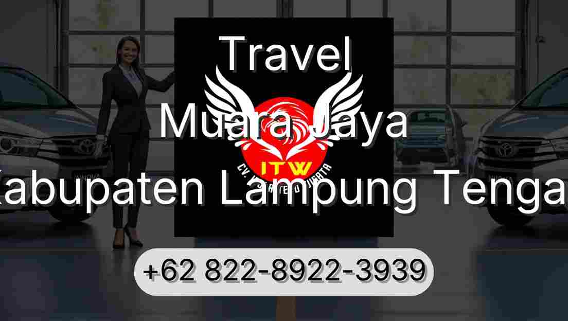 Travel Muara Jaya Kabupaten Lampung Tengah