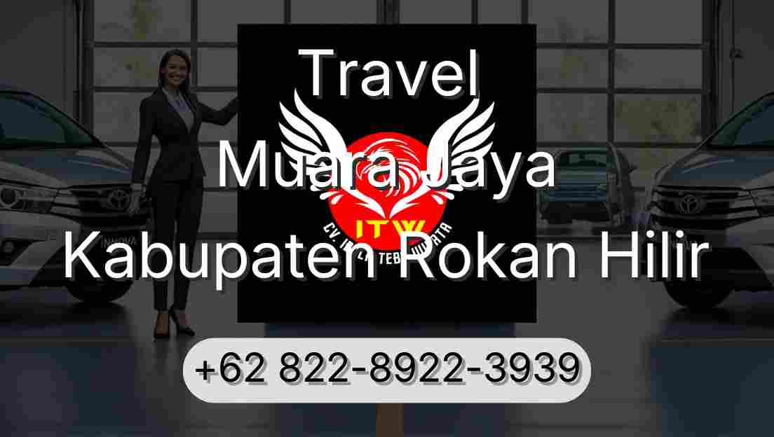 Travel Muara Jaya Kabupaten Rokan Hilir
