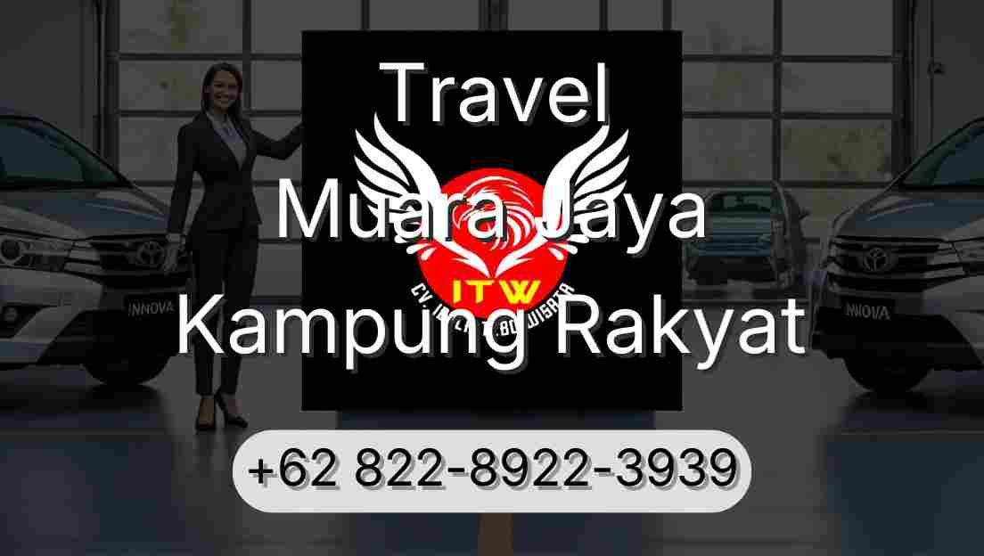 Travel Muara Jaya Kampung Rakyat
