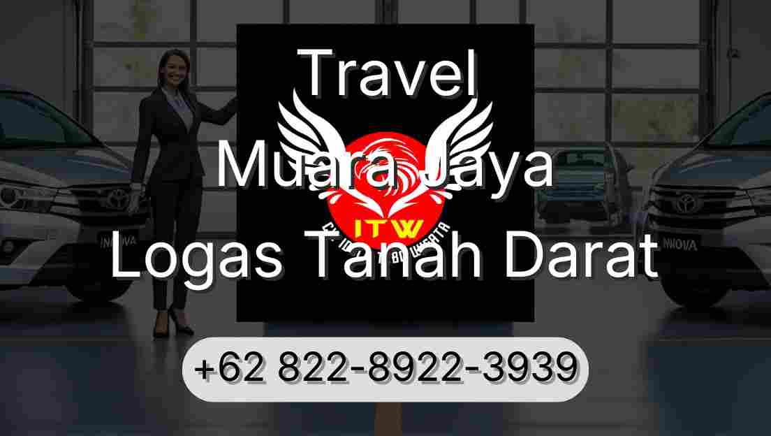 Travel Muara Jaya Logas Tanah Darat