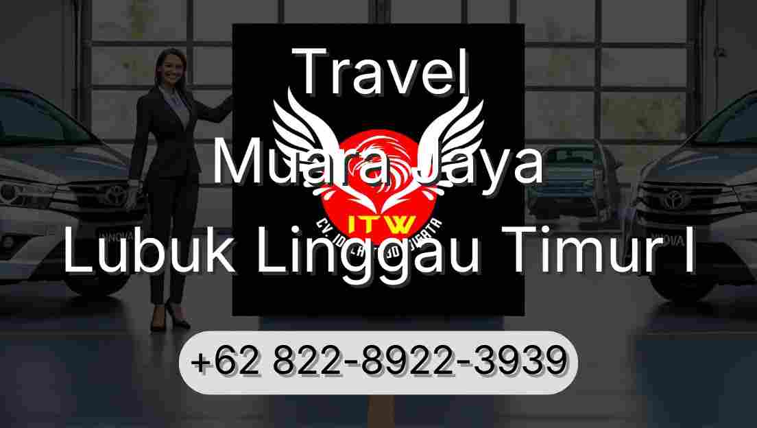 Travel Muara Jaya Lubuk Linggau Timur I