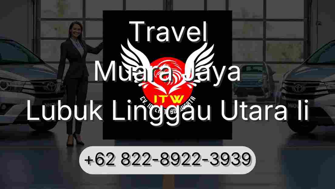 Travel Muara Jaya Lubuk Linggau Utara Ii