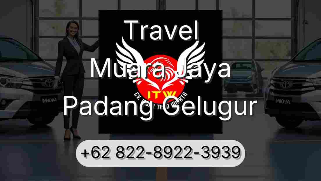 Travel Muara Jaya Padang Gelugur