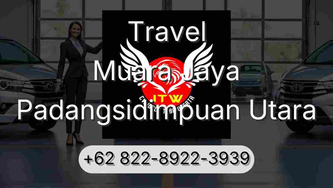 Travel Muara Jaya Padangsidimpuan Utara