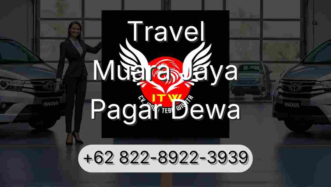 Travel Muara Jaya Pagar Dewa
