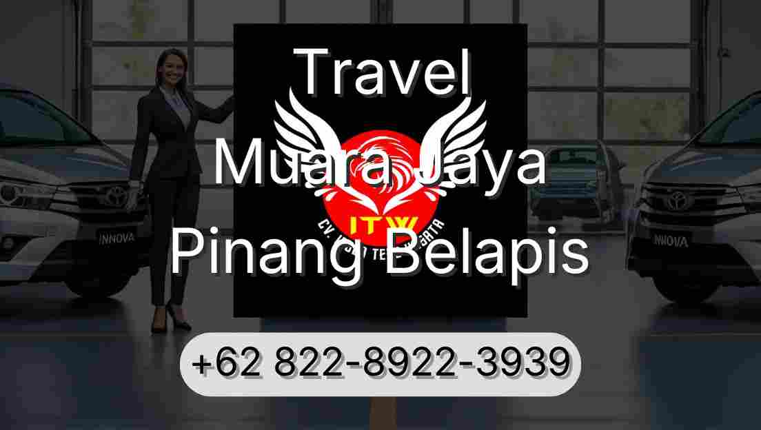 Travel Muara Jaya Pinang Belapis