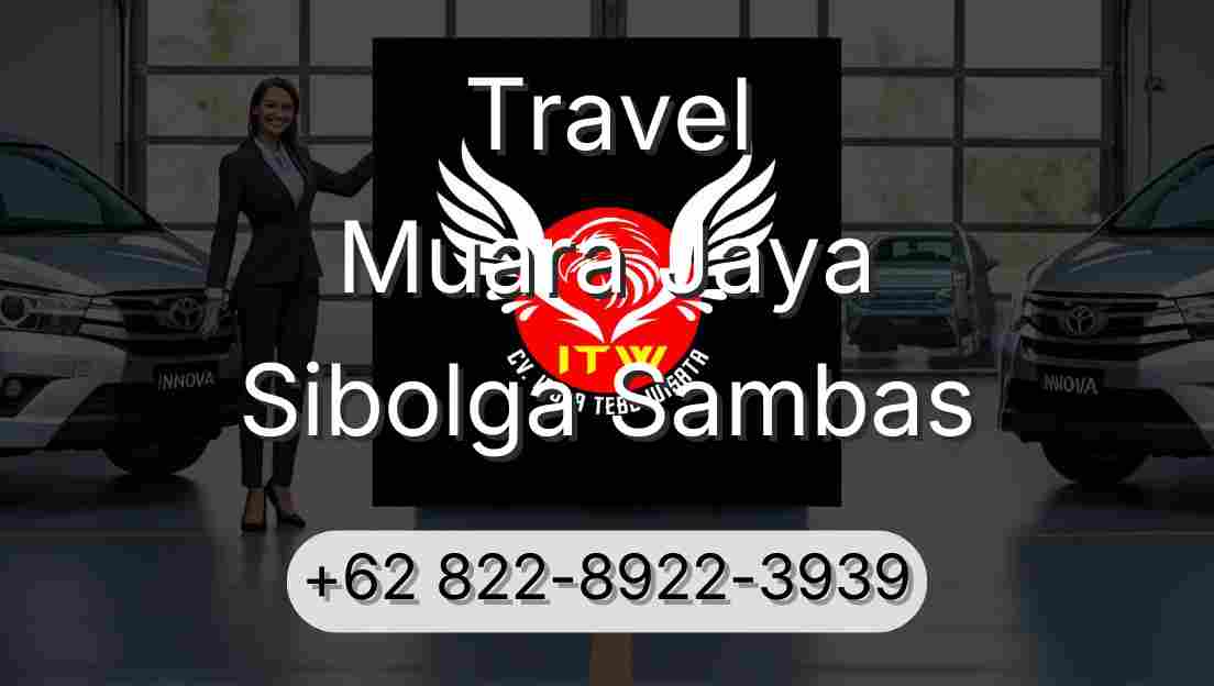 Travel Muara Jaya Sibolga Sambas