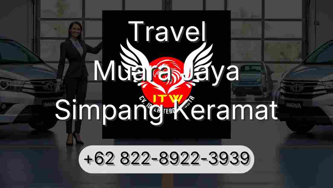 Travel Muara Jaya Simpang Keramat