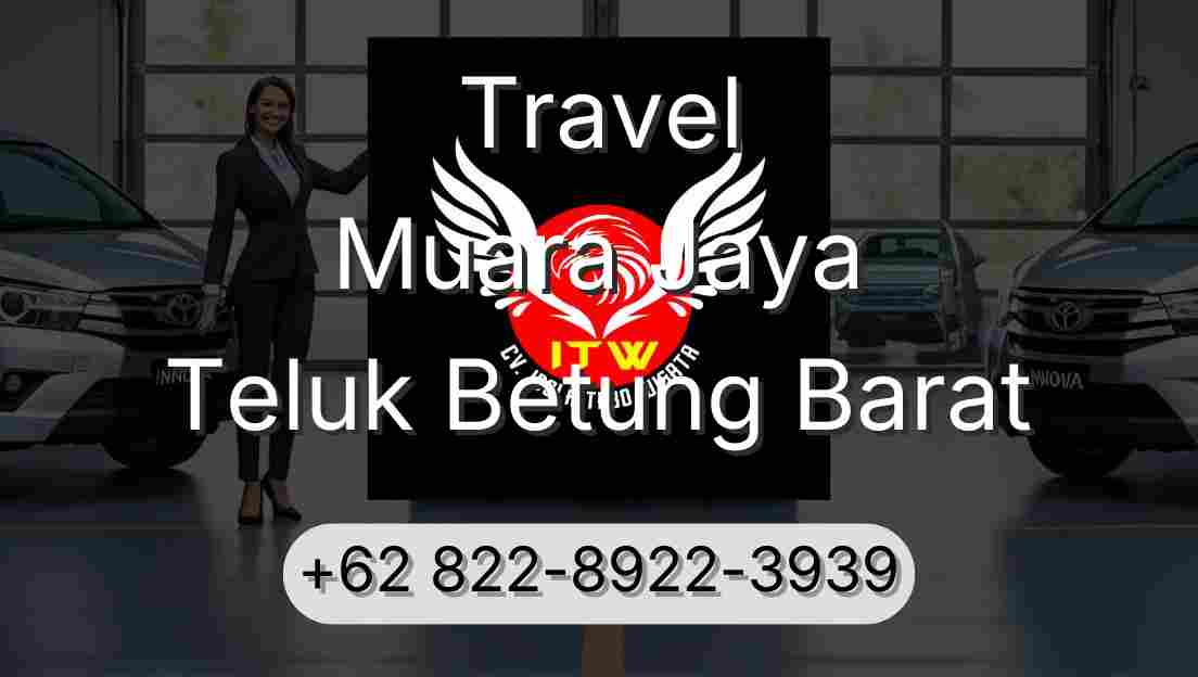 Travel Muara Jaya Teluk Betung Barat