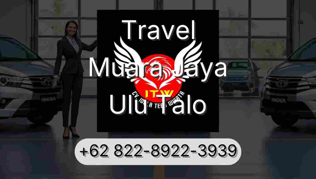 Travel Muara Jaya Ulu Talo