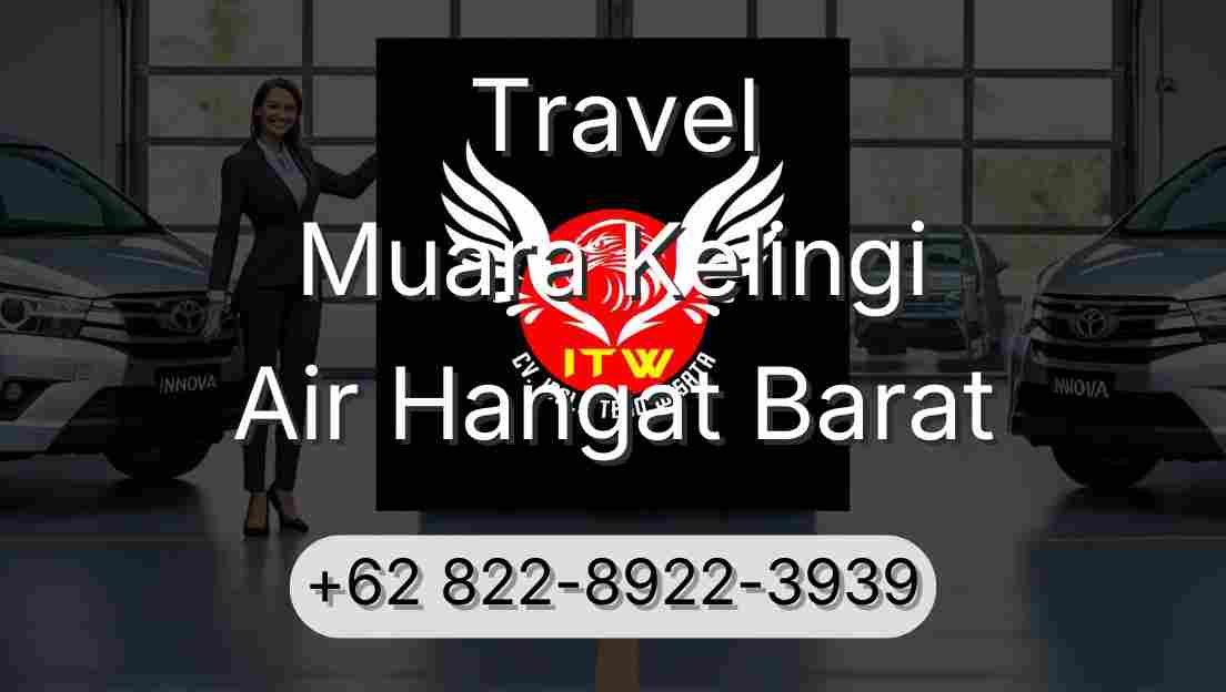 Travel Muara Kelingi Air Hangat Barat