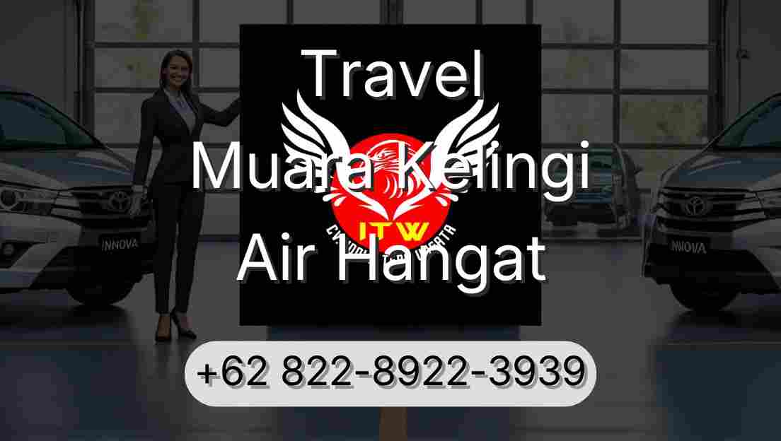 Travel Muara Kelingi Air Hangat