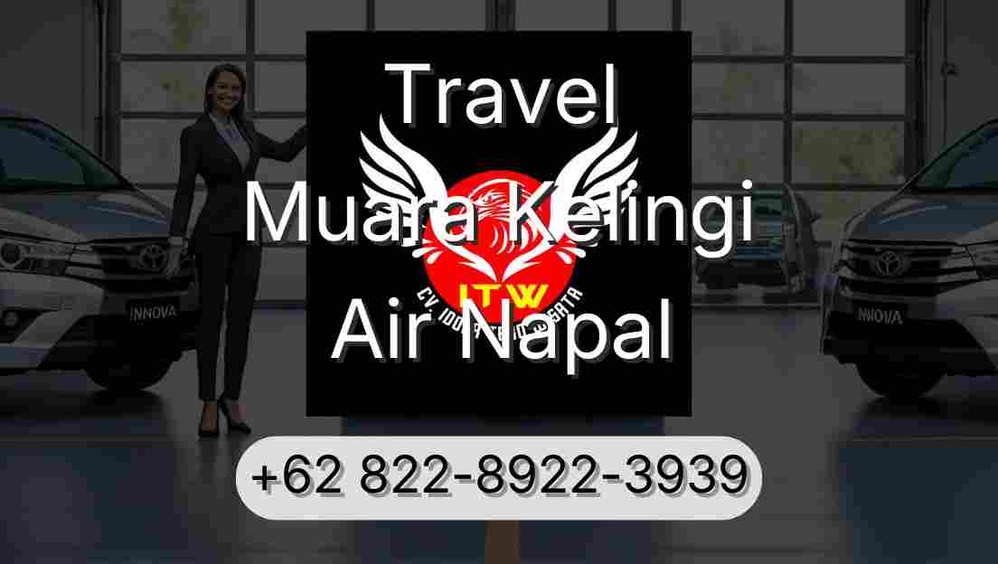 Travel Muara Kelingi Air Napal