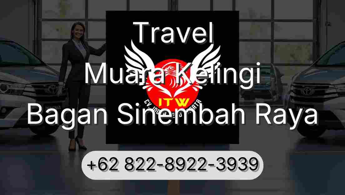 Travel Muara Kelingi Bagan Sinembah Raya