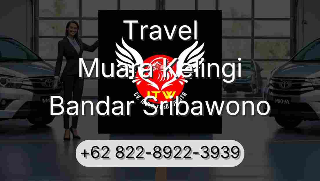 Travel Muara Kelingi Bandar Sribawono