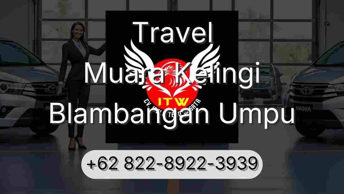 Travel Muara Kelingi Blambangan Umpu
