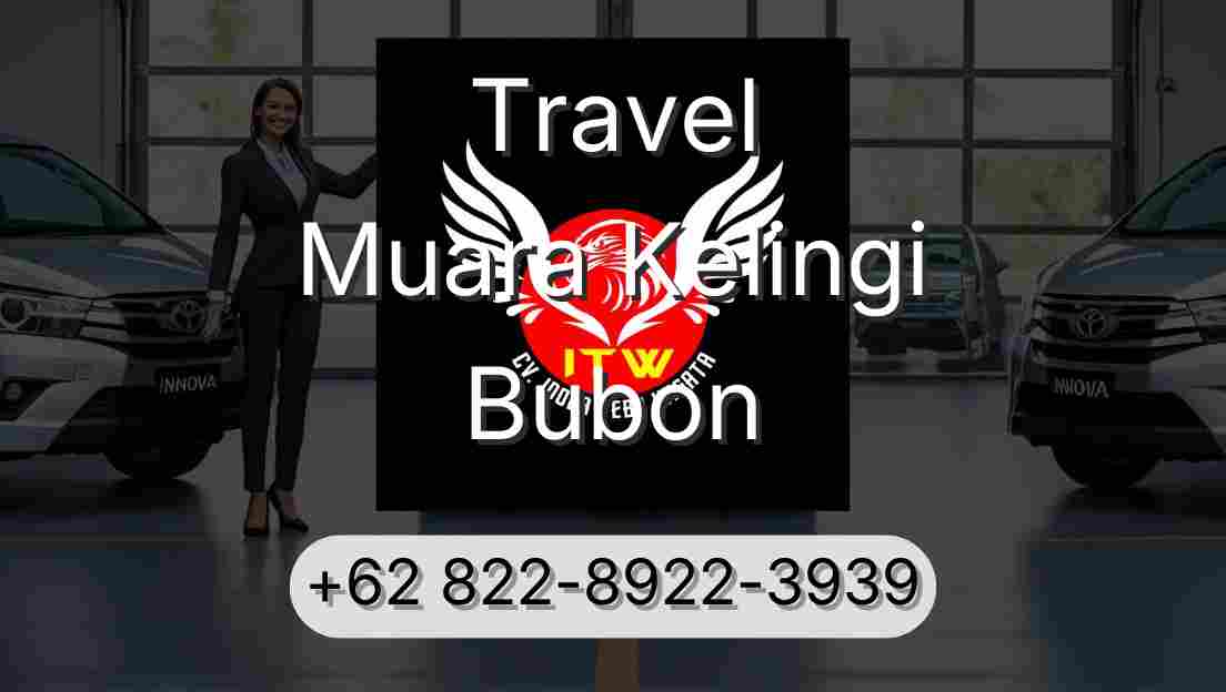 Travel Muara Kelingi Bubon