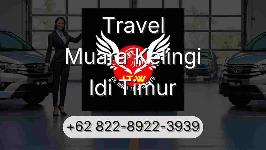 Travel Muara Kelingi Idi Timur
