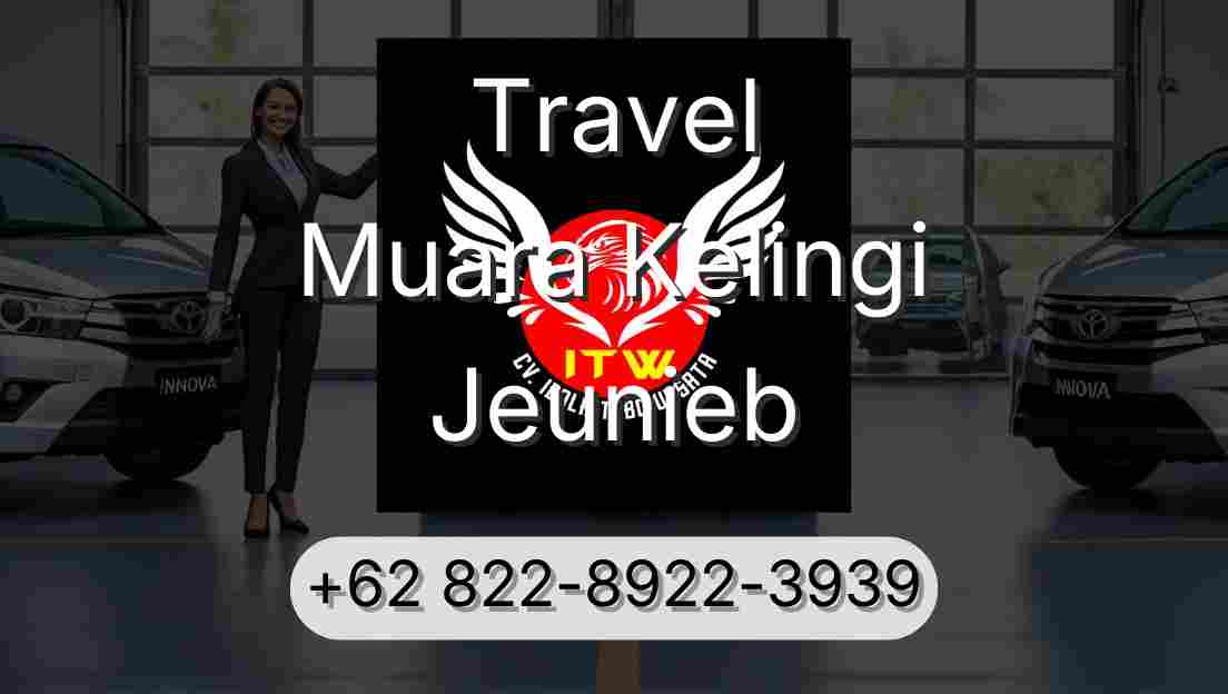 Travel Muara Kelingi Jeunieb