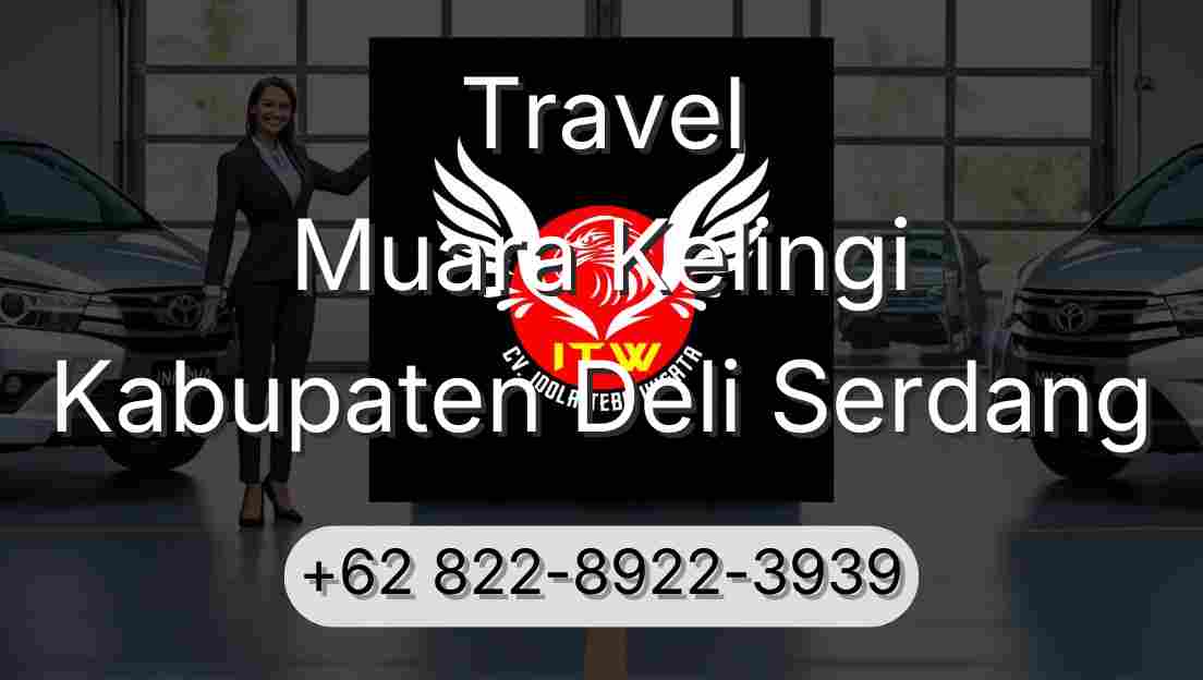 Travel Muara Kelingi Kabupaten Deli Serdang