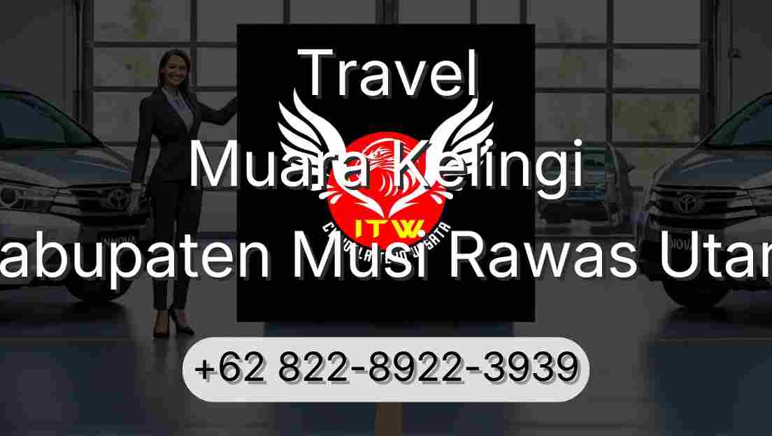 Travel Muara Kelingi Kabupaten Musi Rawas Utara