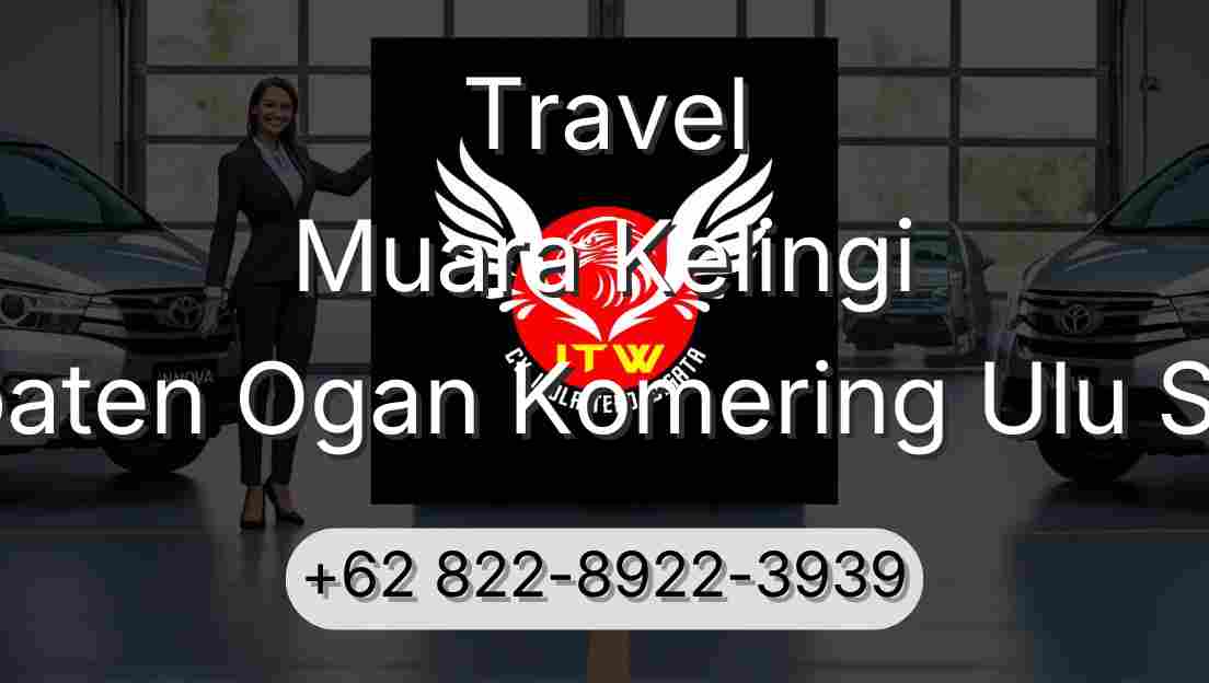 Travel Muara Kelingi Kabupaten Ogan Komering Ulu Selatan